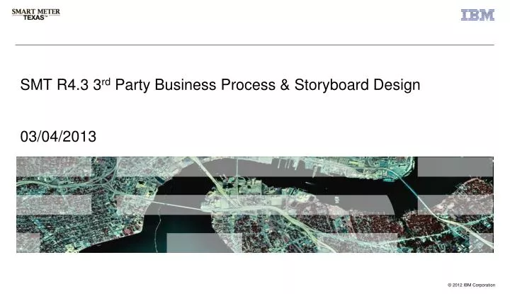 smt r4 3 3 rd party business process storyboard design 03 04 2013