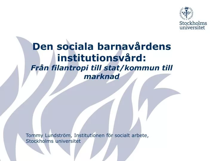 den sociala barnav rdens institutionsv rd fr n filantropi till stat kommun till marknad