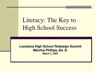Literacy: The Key to High School Success