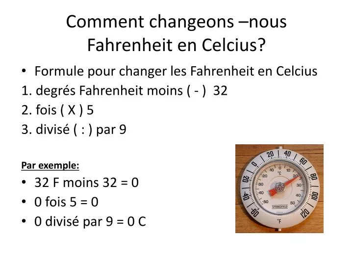 comment changeons nous fahrenheit en celcius