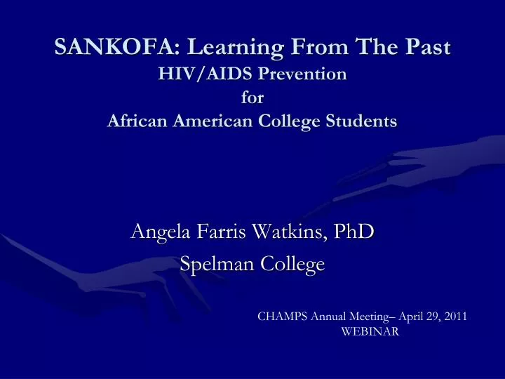 sankofa learning from the past hiv aids prevention for african american college students