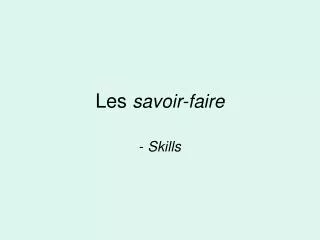 les savoir faire