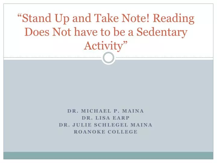 stand up and take note reading does not have to be a sedentary activity