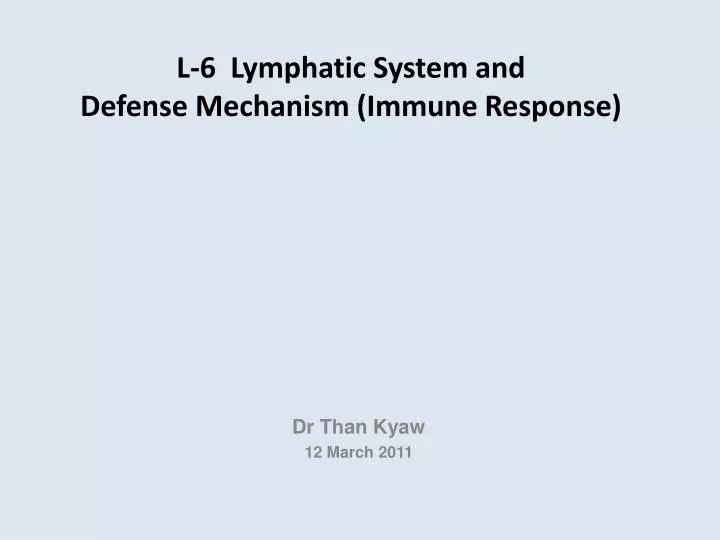 l 6 lymphatic system and defense mechanism immune response