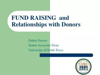 FUND RAISING and Relationships with Donors