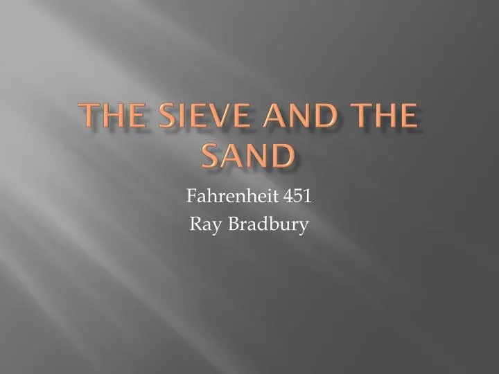 the sieve and the sand