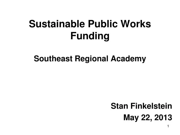 sustainable public works funding southeast regional academy