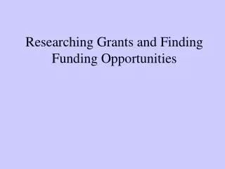 Researching Grants and Finding Funding Opportunities