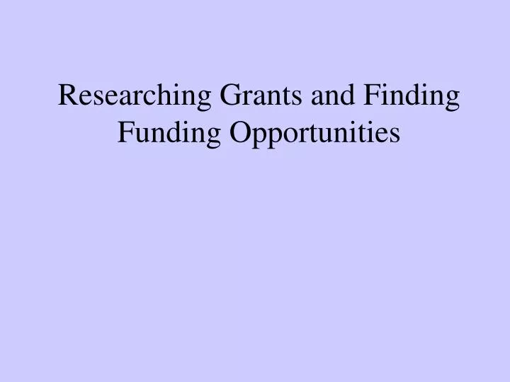 researching grants and finding funding opportunities