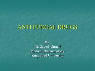 ANTI FUNGAL DRUGS