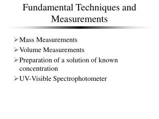 Fundamental Techniques and Measurements