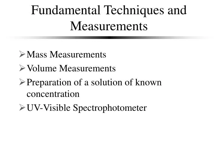 fundamental techniques and measurements