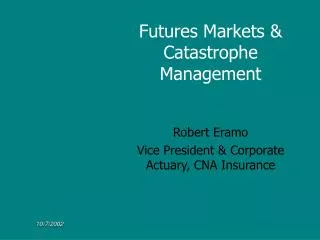 Futures Markets &amp; Catastrophe Management