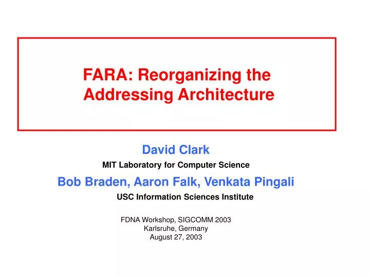 fara reorganizing the addressing architecture
