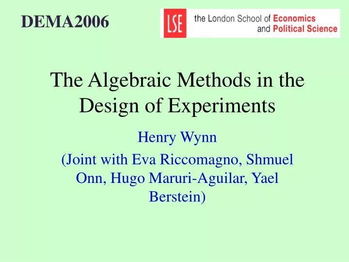 the algebraic methods in the design of experiments