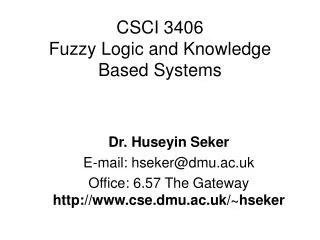 CSCI 3406 Fuzzy Logic and Knowledge Based Systems