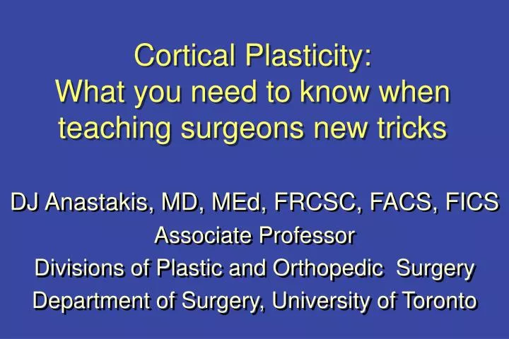 cortical plasticity what you need to know when teaching surgeons new tricks