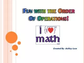 Fun with the Order Of Operations!