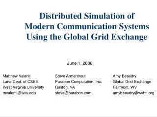 Distributed Simulation of Modern Communication Systems Using the Global Grid Exchange