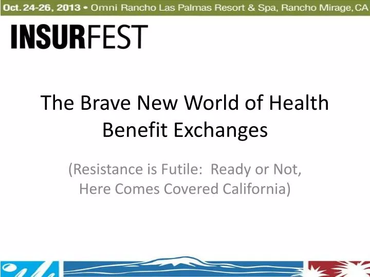 the brave new world of health benefit exchanges
