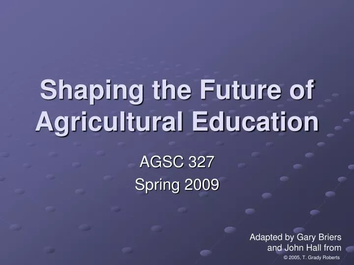 shaping the future of agricultural education