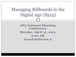 Managing Billboards in the Digital Age (S525)