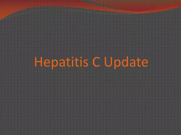 hepatitis c update