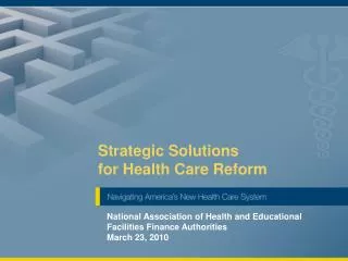 Strategic Solutions for Health Care Reform