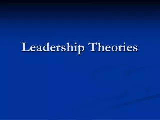 Leadership Theories