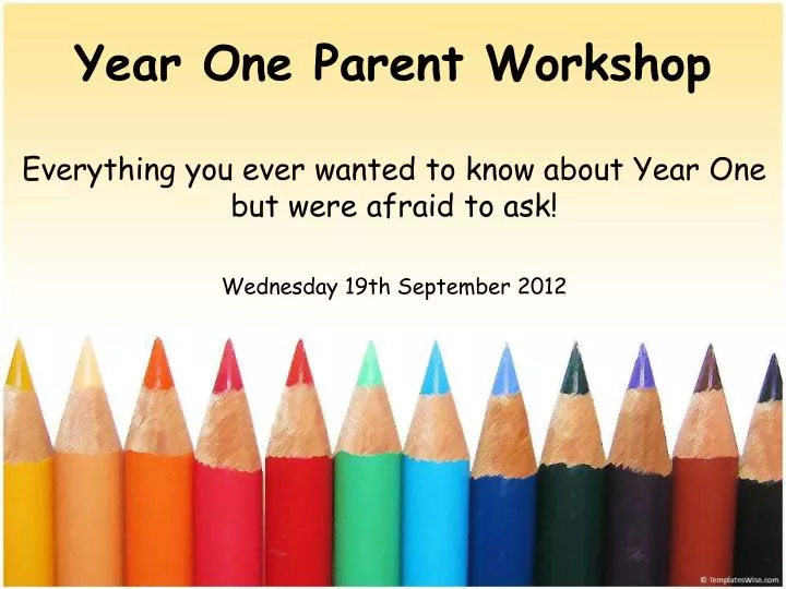 year one parent workshop