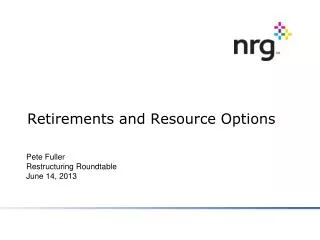 Retirements and Resource Options