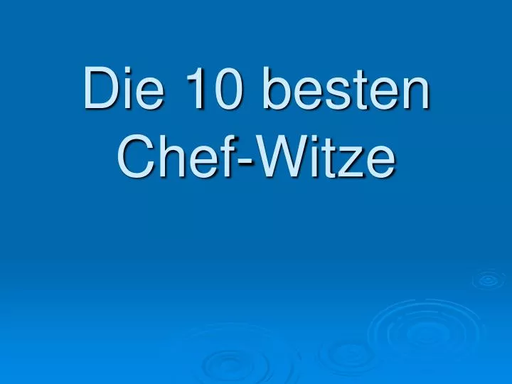 die 10 besten chef witze