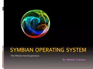 SYMBIAN OPERATING SYSTEM