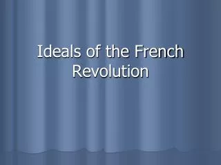 Ideals of the French Revolution