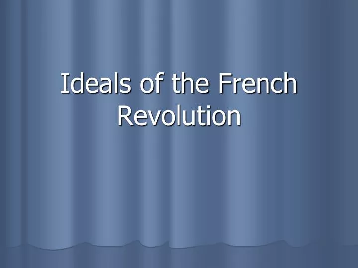 ideals of the french revolution