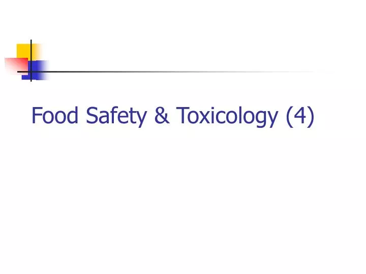 food safety toxicology 4