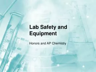 Lab Safety and Equipment