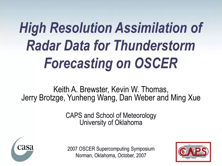 high resolution assimilation of radar data for thunderstorm forecasting on oscer