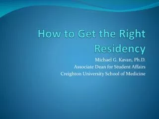 How to Get the Right Residency