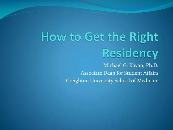 how to get the right residency