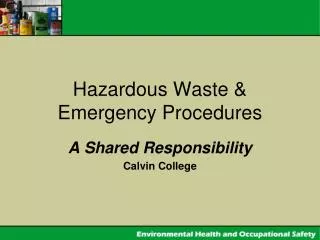 Hazardous Waste &amp; Emergency Procedures
