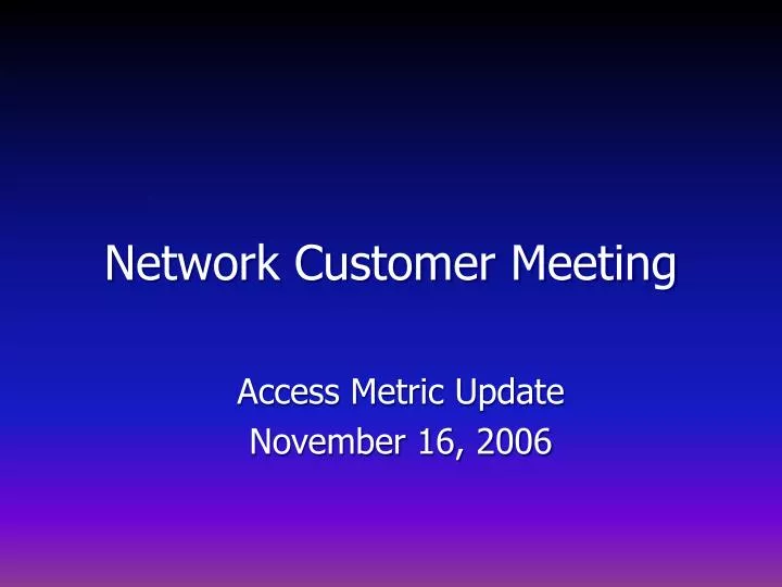 network customer meeting