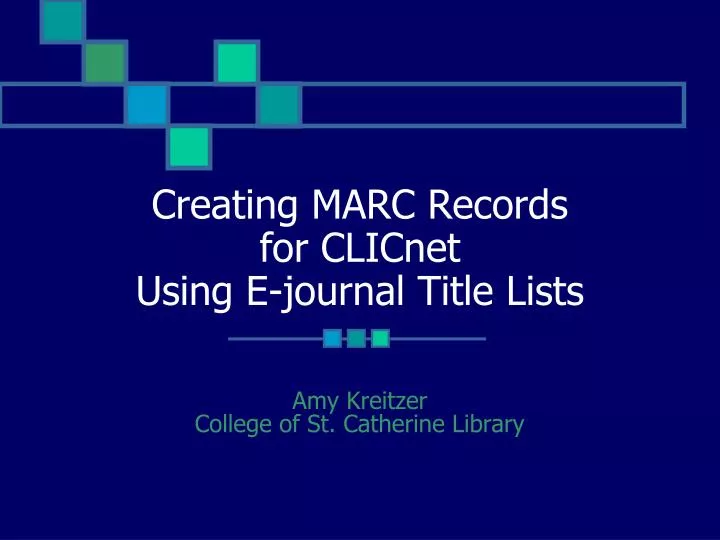 creating marc records for clicnet using e journal title lists