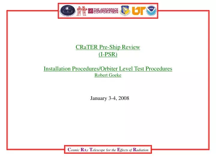 crater pre ship review i psr installation procedures orbiter level test procedures robert goeke