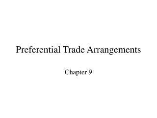 Preferential Trade Arrangements