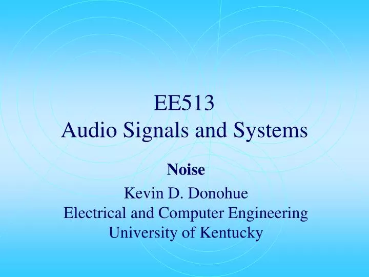 ee513 audio signals and systems