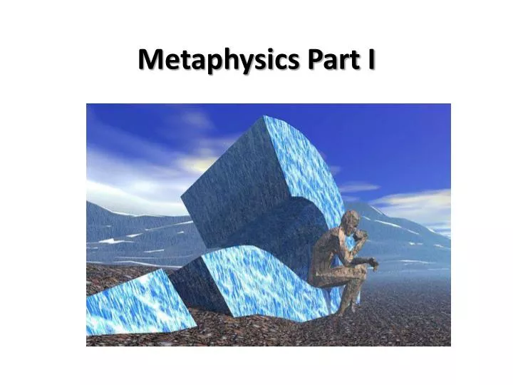 metaphysics part i