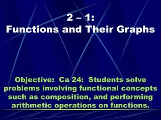 2 – 1: Functions and Their Graphs