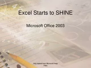 Excel Starts to SHINE