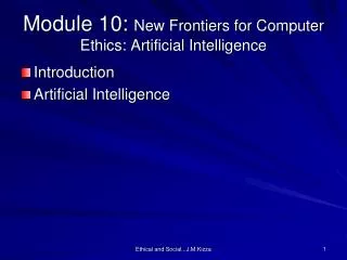 Module 10: New Frontiers for Computer Ethics: Artificial Intelligence